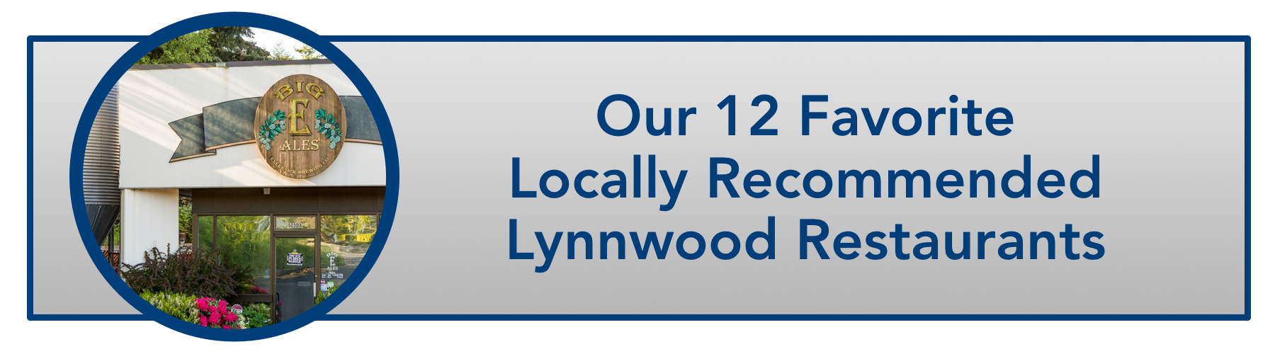 WindermereNorth_Lynnwood_Our 12 Favorite Locally Recommended Lynnwood Restaurants