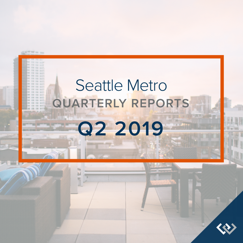 Seattle Metro Quarterly Market Trends Q2 2019 Windermere/North